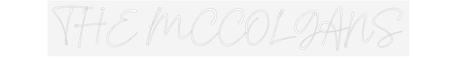 Customized Neon Sign: THE MCCOLGANS