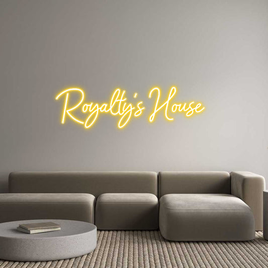 Customized Neon Sign: Royalty's Hou...