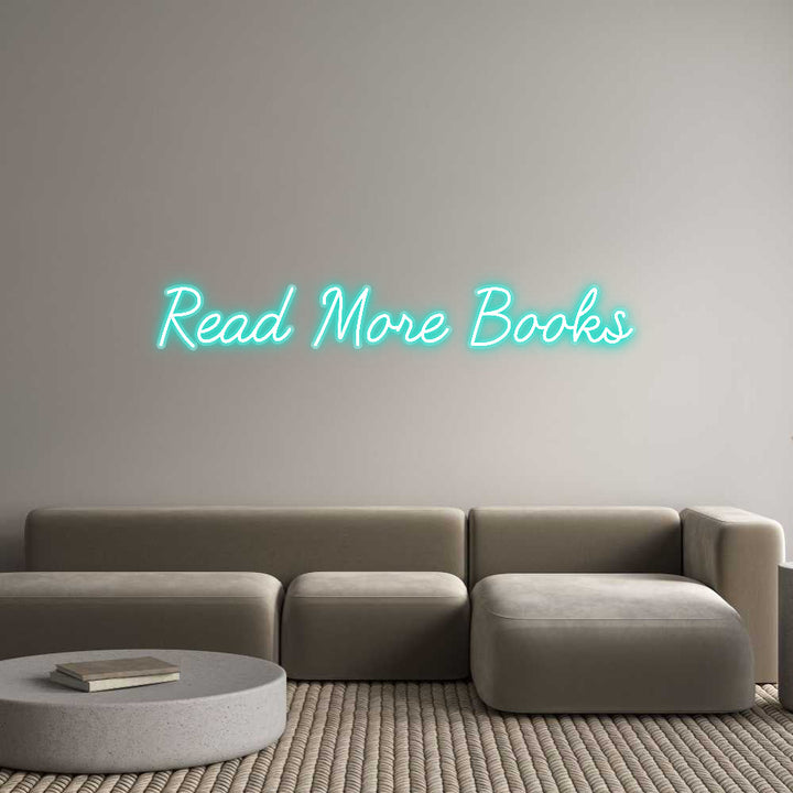 Customized Neon Sign: Read More Books