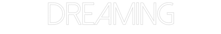 Customized Neon Sign: Dreaming