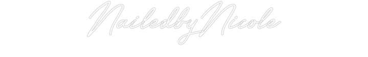 Customized Neon Sign: NailedbyNicole