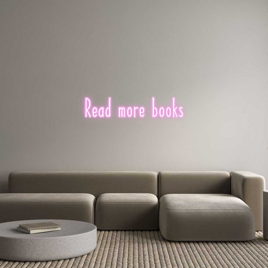 Customized Neon Sign: Read more books