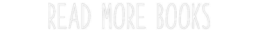 Customized Neon Sign: READ MORE BOOKS