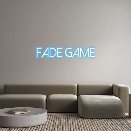 Customized Neon Sign: Fade Game