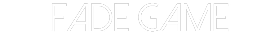 Customized Neon Sign: Fade Game