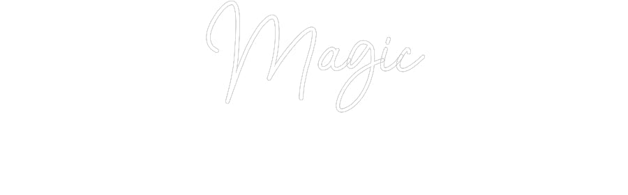 Customized Neon Sign: Magic