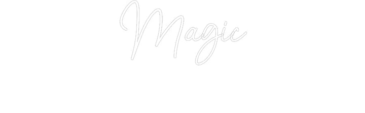 Customized Neon Sign: Magic