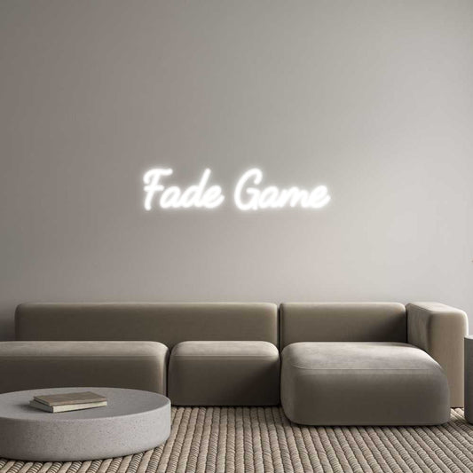 Customized Neon Sign: Fade Game