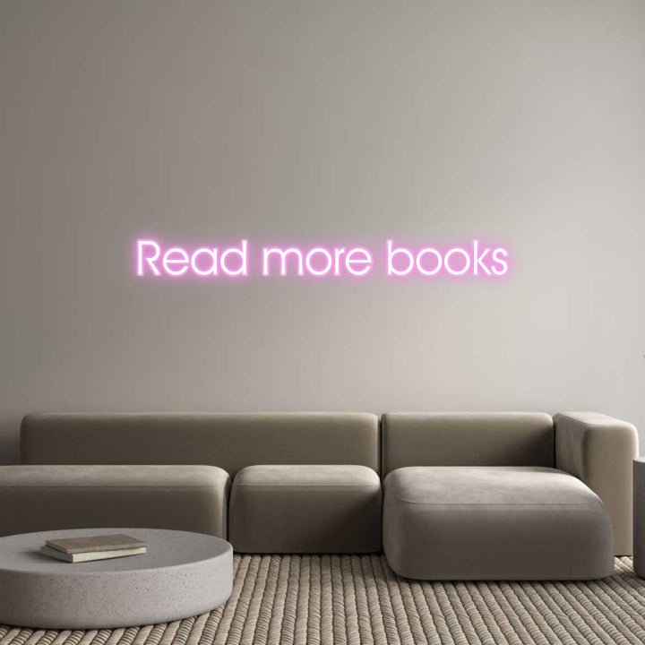 Customized Neon Sign: Read more books