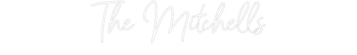 Customized Neon Sign: The Mitchells