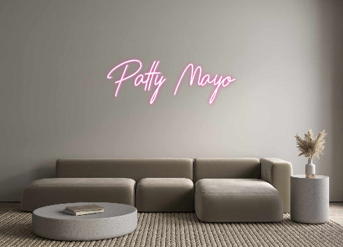 Customized Neon Sign: Patty Mayo