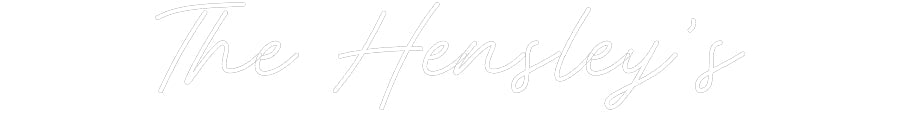 Customized Neon Sign: The Hensley’s