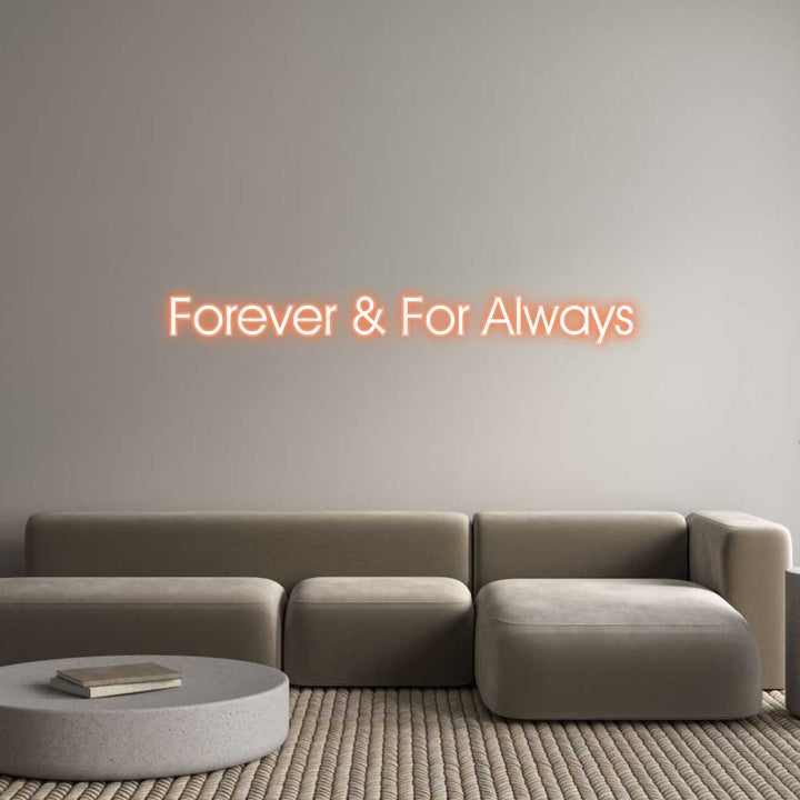 Customized Neon Sign: Forever & For...
