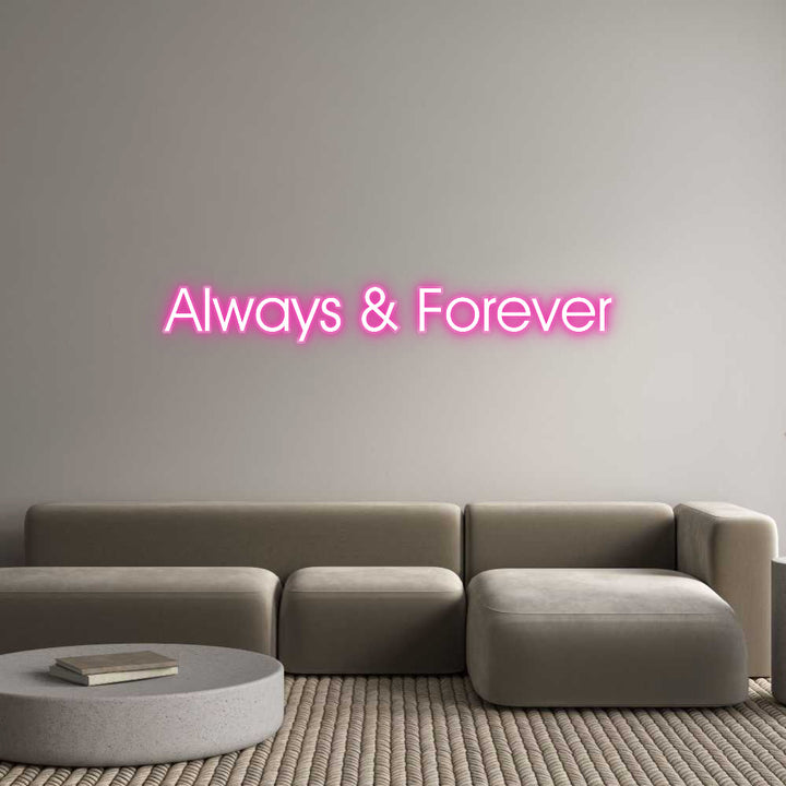 Customized Neon Sign: Always & Fore...