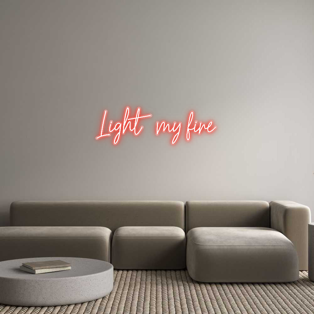 Customized Neon Sign: Light my fire