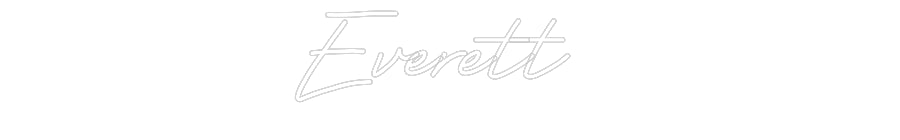 Customized Neon Sign: Everett