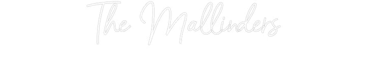 Customized Neon Sign: The Mallinders