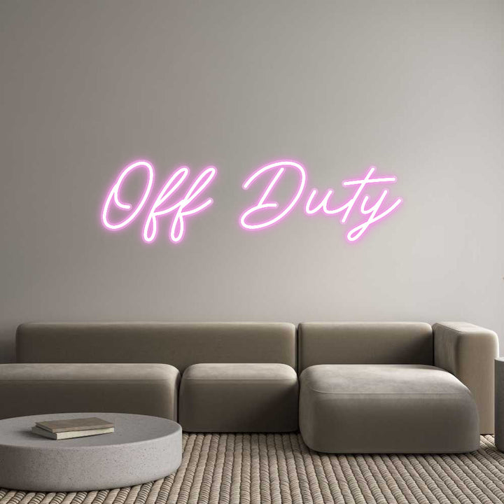 Customized Neon Sign: Off Duty