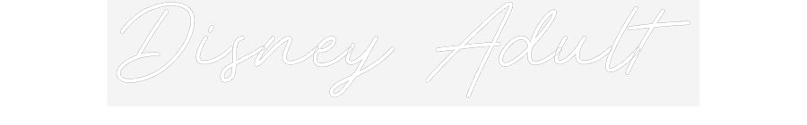 Customized Neon Sign: Disney Adult