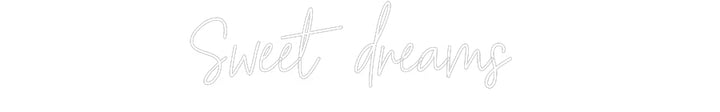 Customized Neon Sign: Sweet dreams
