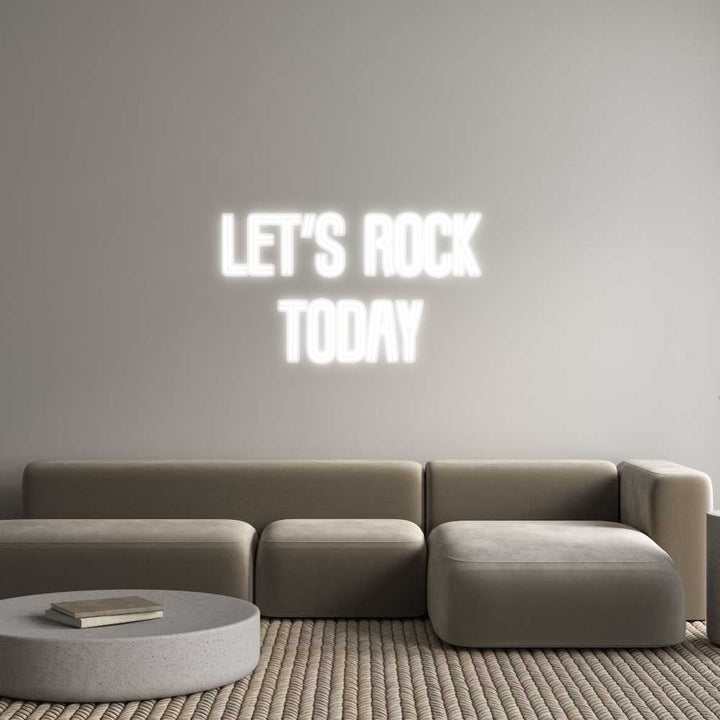 Customized Neon Sign: Let’s rock 
...