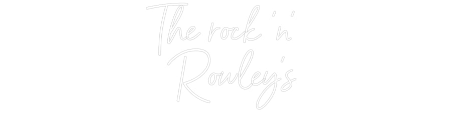 Customized Neon Sign: The rock 'n' ...