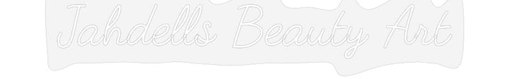 Customized Neon Sign: Jahdells Beau...