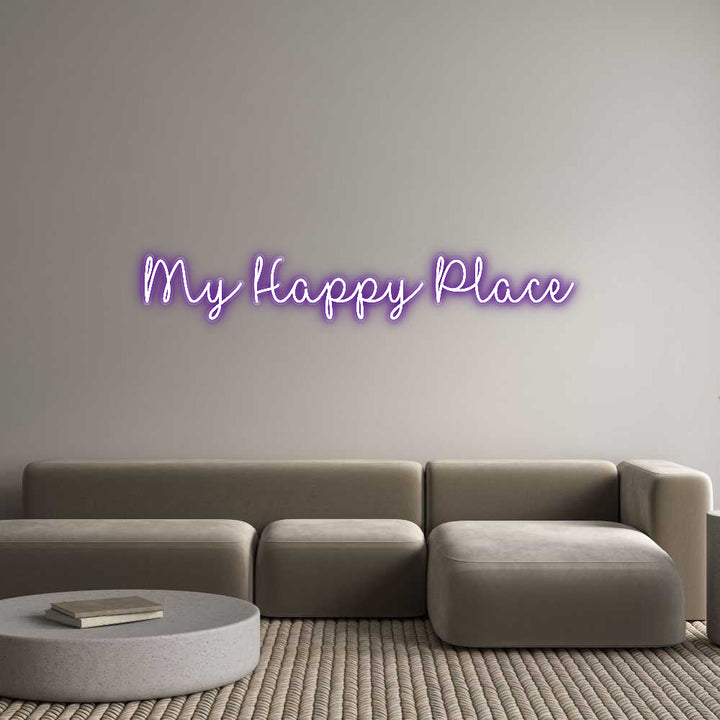 Customized Neon Sign: My Happy Place