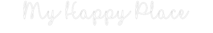 Customized Neon Sign: My Happy Place