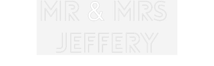 Customized Neon Sign: Mr & Mrs 
Je...