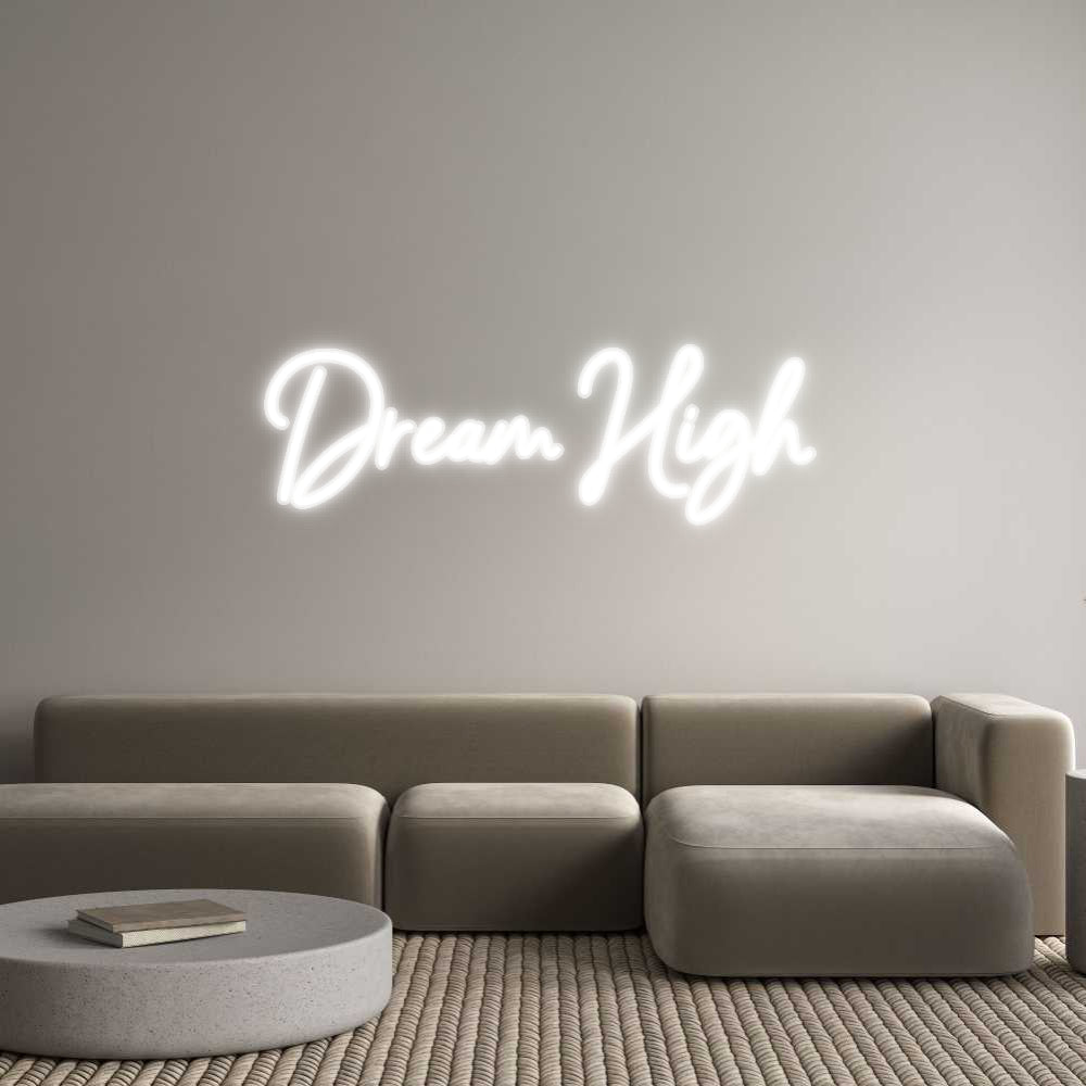 Customized Neon Sign: Dream High