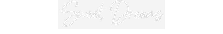 Customized Neon Sign: Sweet Dreams