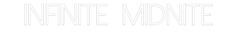 Customized Neon Sign: INFINITE MIDN...