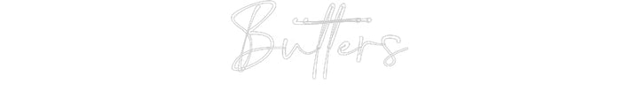Customized Neon Sign: Butters