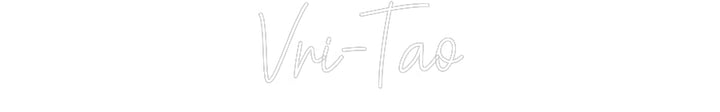 Customized Neon Sign: Vri-Tao