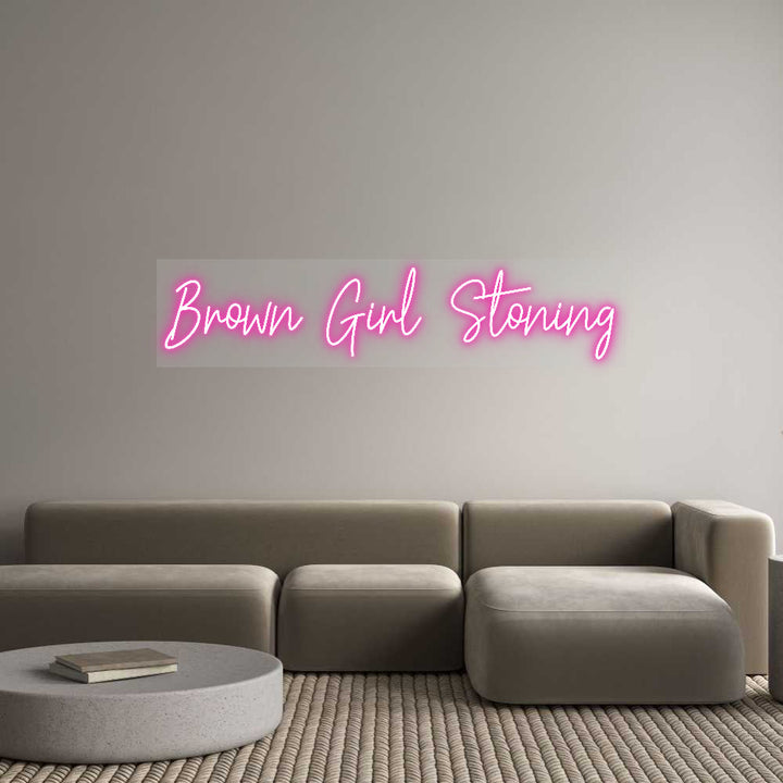 Customized Neon Sign: Brown Girl St...