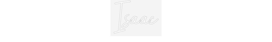 Customized Neon Sign: Isaac