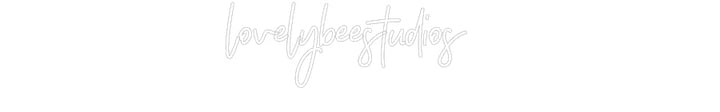 Customized Neon Sign: lovelybeestud...