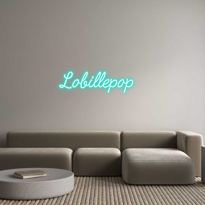 Customized Neon Sign: Lobillepop