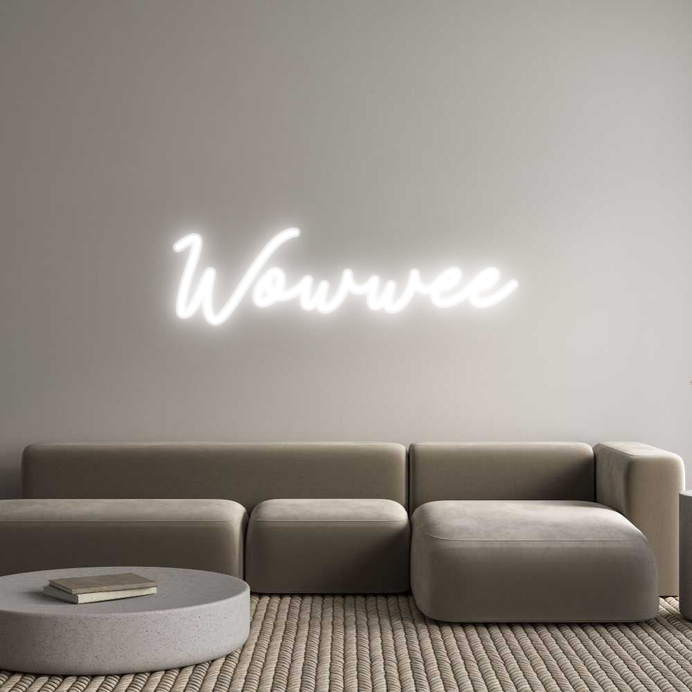 Customized Neon Sign: Wowwee