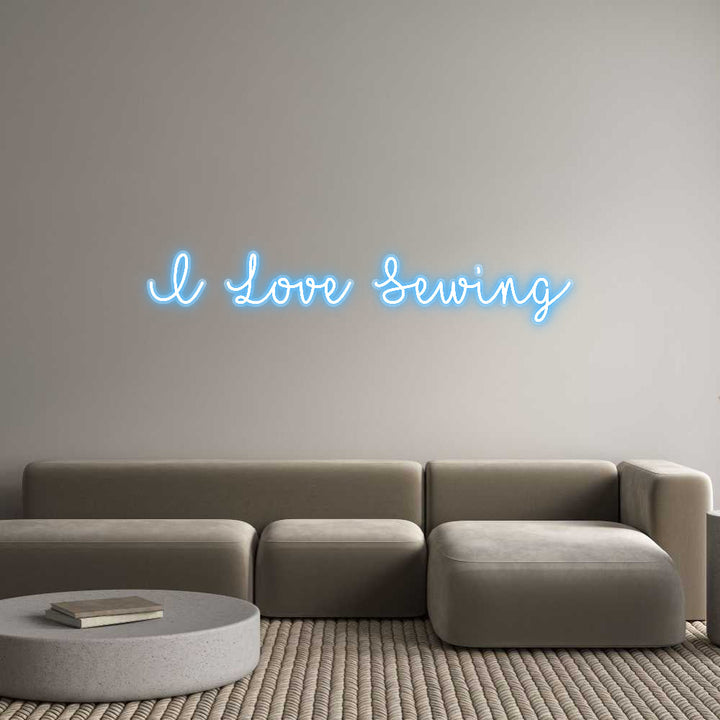 Customized Neon Sign: I Love Sewing