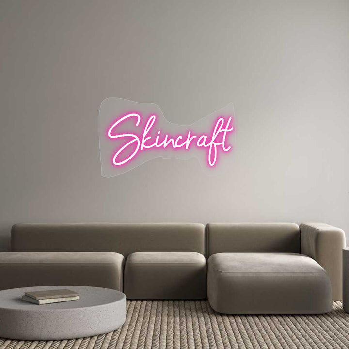 Customized Neon Sign: Skincraft