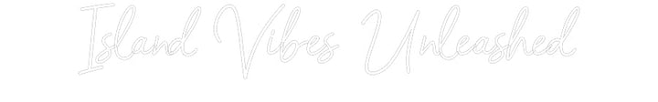 Customized Neon Sign: Island Vibes ...