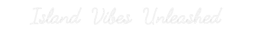 Customized Neon Sign: Island Vibes ...