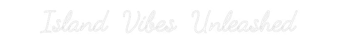 Customized Neon Sign: Island Vibes ...