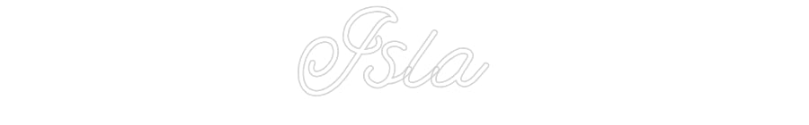 Customized Neon Sign: Isla