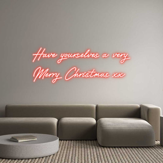 Customized Neon Sign: Have yourselv...