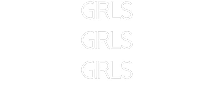 Customized Neon Sign: Girls
Girls
...