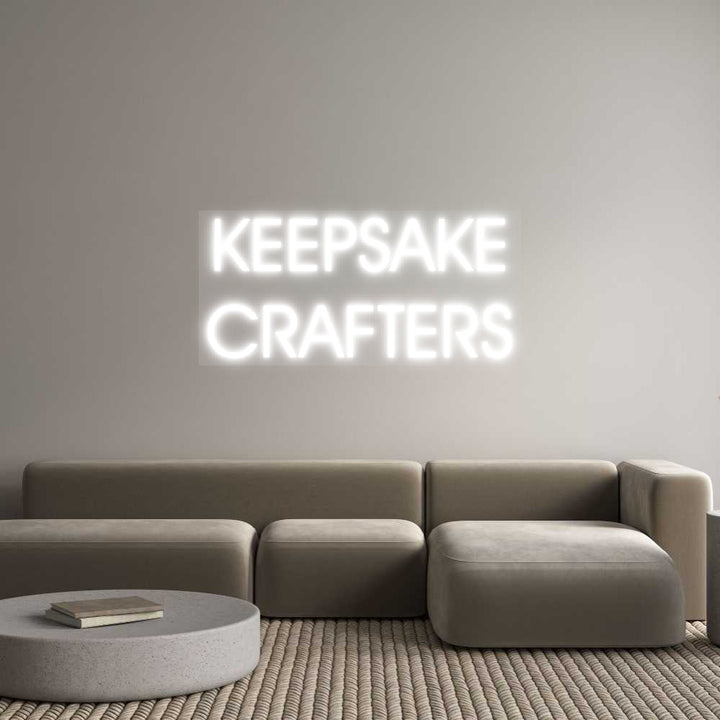 Customized Neon Sign: KEEPSAKE
CRA...