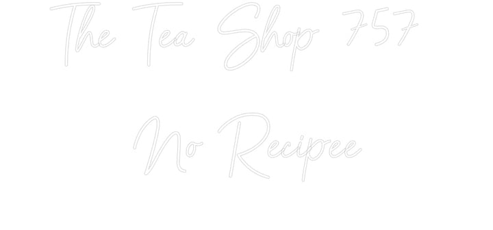 Customized Neon Sign: The Tea Shop ...